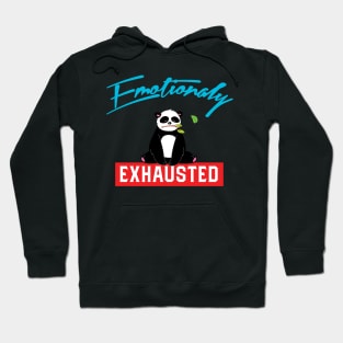 Emotionally Exhausted Panda Hoodie